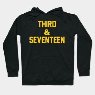 3rd & 17 Hoodie